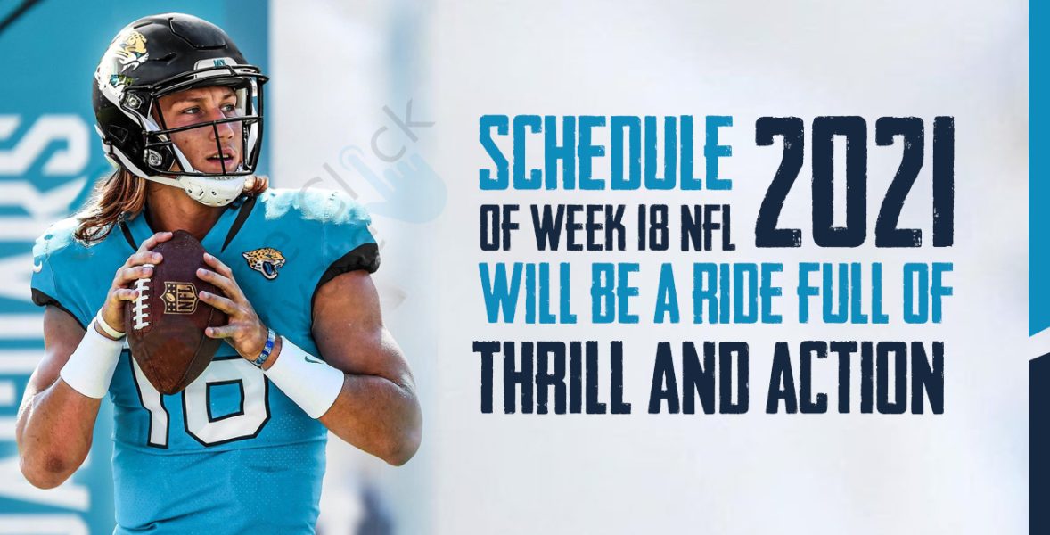 NFL 2021 Schedule Week 18