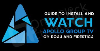 Watch Apollo Group TV on Roku and Firestick- Installation Guide