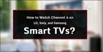 Watch Channel 4 on LG, Sony, and Samsung Smart TVs- PROVEN Steps
