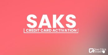Saks Credit Card Activation Guide- Steps to Apply & Sign in | Get Reviews