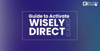 Activate Wisely Direct Card Online and Offline- Sign up process of 2022