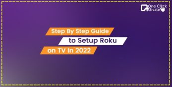 Setup Roku on TV in 2022: A step-by-step Roku Installation guide