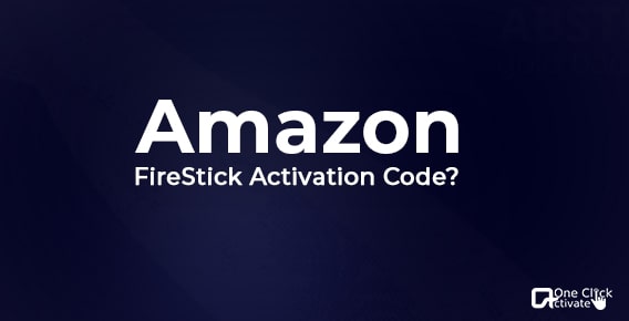 Amazon FireStick Activation Code
