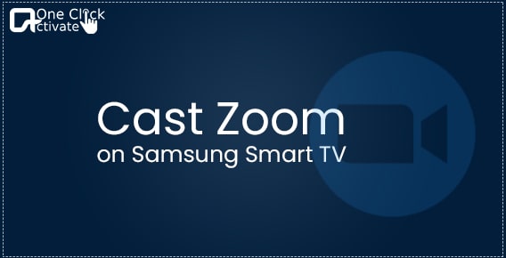 Cast Zoom on Samsung Smart TV: Step-by-step Installation Guide